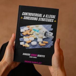Controversial & Illegal Shredding Strategies cover by Ingrid Barclay